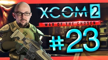 XCOM 2 - War of the Chosen #23 - Hack & Slash