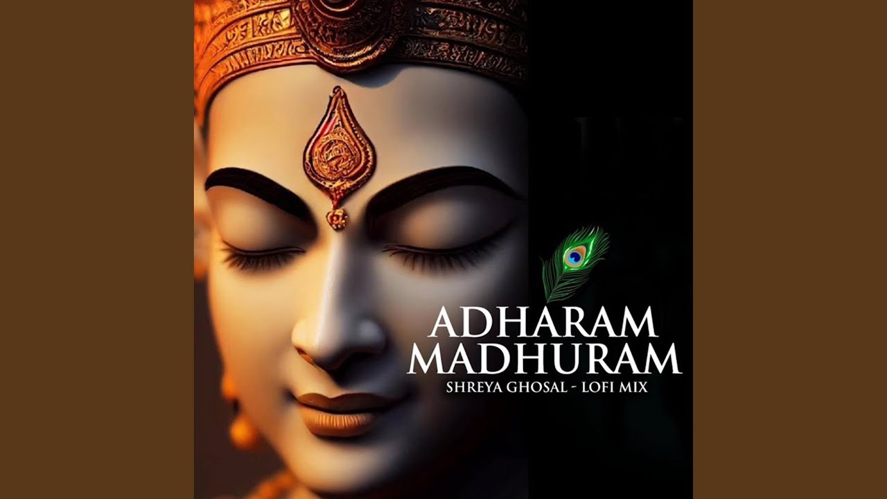 Adharam Madhuram LoFi Mix