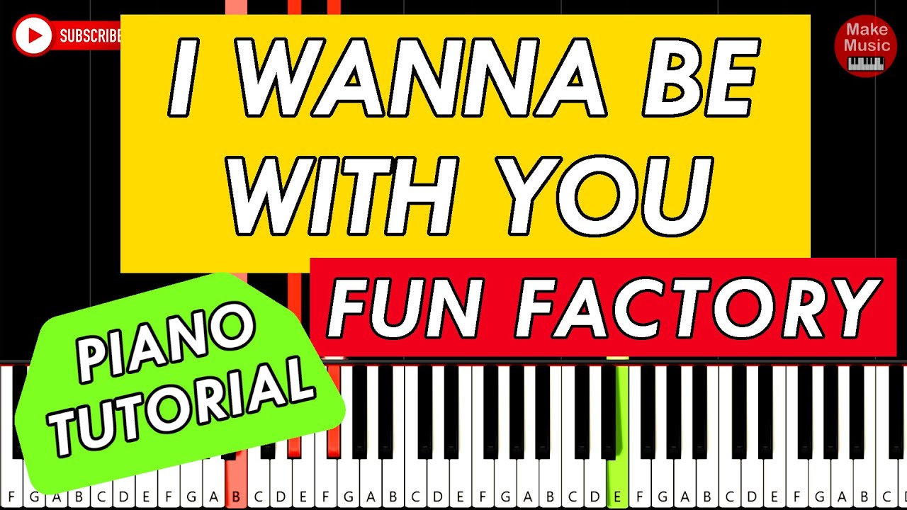 i wanna be with you fun factory