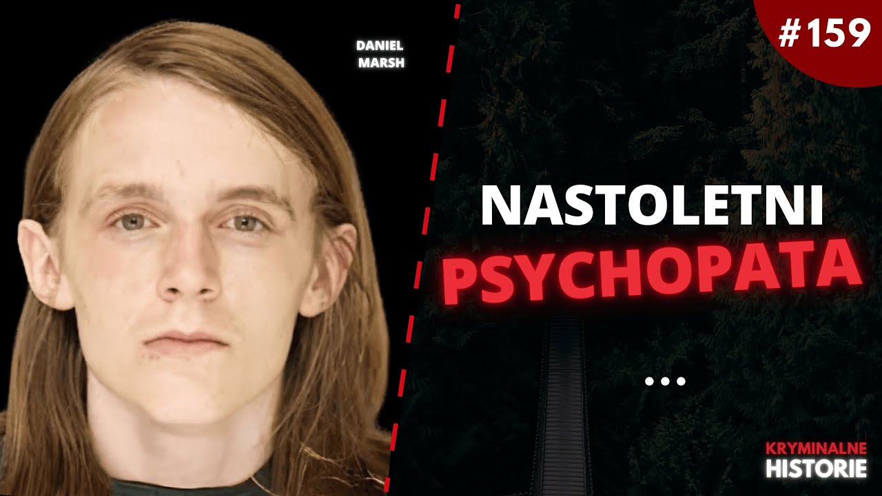 CHCIAŁ ZOSTAĆ SERYJNYM MORDERCĄ | DANIEL MARSH #159
