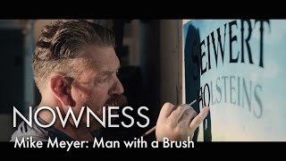 Mike Meyer: Man with a Brush