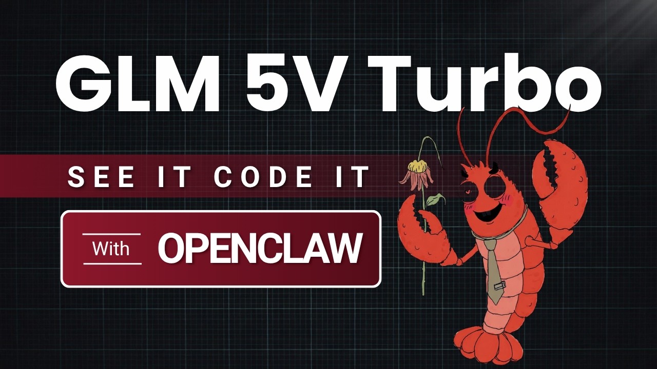 GLM-5V-Turbo with OpenClaw: Sketch to Code, Image to App, Video to Website