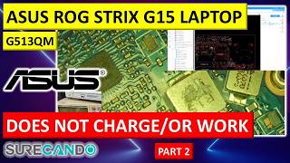 ASUS ROG Strix G15 (G513QM) Won't Charge After Screen Replacement – Part 1 of 2