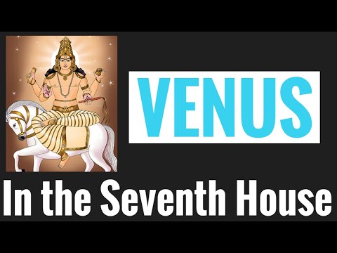 Venus in Seventh House (Venus 7th house) Vedic Astrology - YouTube