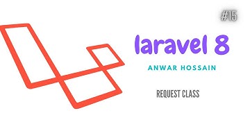 15. Laravel 8 tutorial in bangla | Request class in laravel