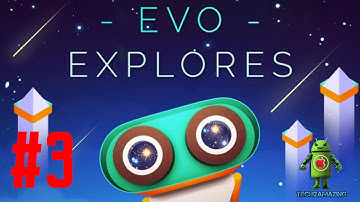 Evo Explores (iOS/Android) Gameplay Walkthrough - #3