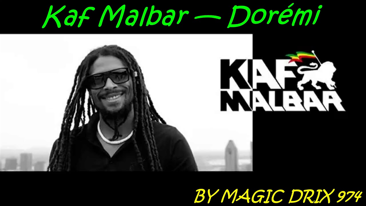 Kaf Malbar — Dorémi 2017 BY MAGIC DRIX 974