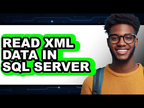 How to Read Xml Data in Sql Server - Easy Guide