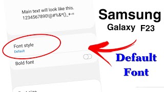 How to Set Default Font in Samsung Galaxy F23 | Samsung Galaxy F23 Font Style Remove Settings screenshot 2