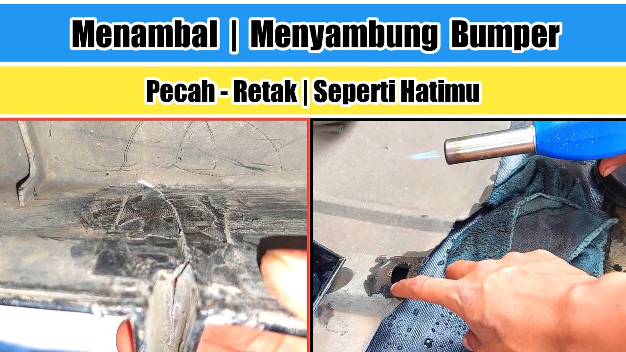 MEMPERBAIKI BUMPER Mobil PECAH Dan RETAK Dengan Alat Sederhana