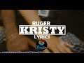 Ruger - Kristy (Lyrics)