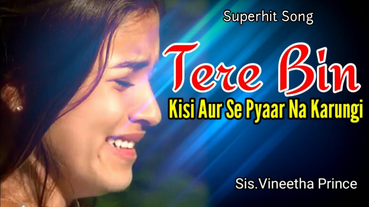 Tere Bin Kisi Aur Se | Vineetha Prince | Hindi Christian Song