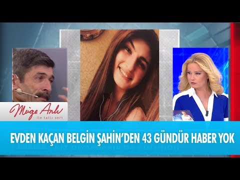 Evden kaçan Belgin Şahin'den 43 gündür haber yok - Müge Anlı İle Tatlı Sert 8 Kasım 2018