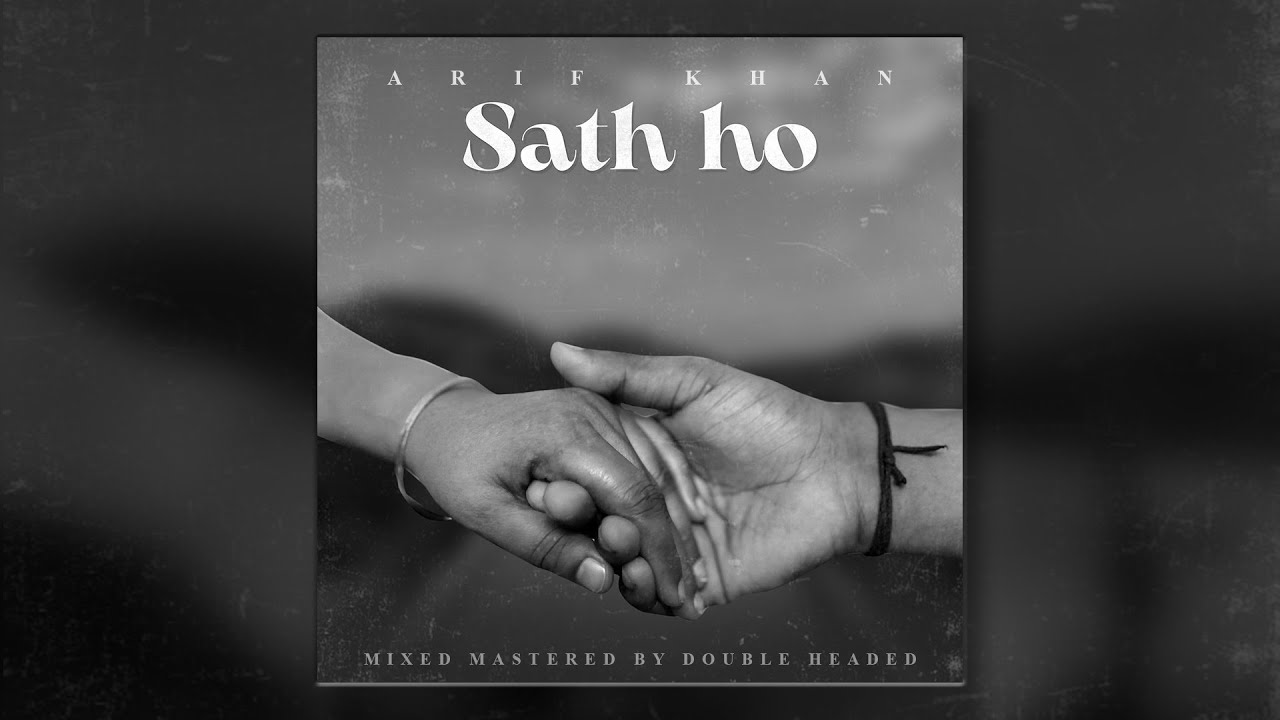 Arif Khan - Sath Ho | Official Audio