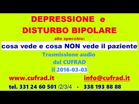 DEPRESSIONE e DISTURBO BIPOLARE allo specchio: cosa vede e cosa non vede il paziente.