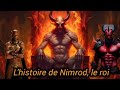 Lhistoire de nimrod le roi le plus puissant de la terre qui a dfi dieu alors il la dtruit