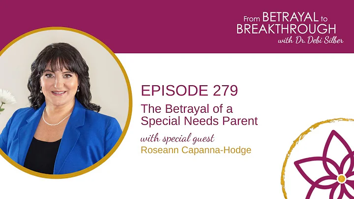 279: The Betrayal of a Special Needs Parent w/ Ros...