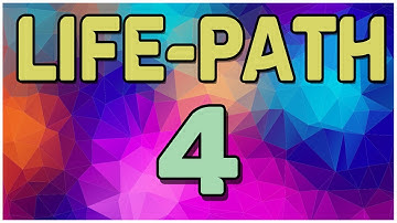 Life Path Number 4 * Meaning of Life Path 4