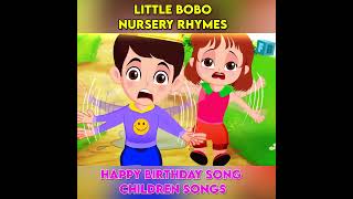 Happy Birthday Song | Little BoBo Nursery Rhymes and Children Songs | Kids Poem #shorts