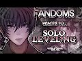 Fandoms react to "Solo Leveling" 4/4 - Fandom 13/17 - Sung Jinwoo - Scarawre