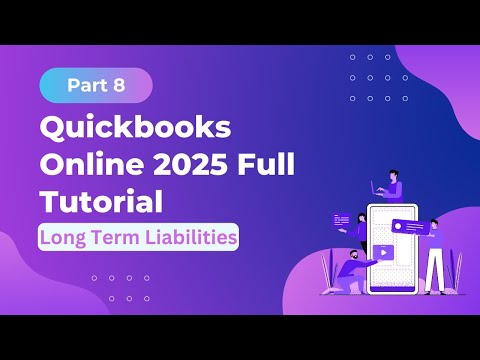 QuickBooks Online Training ; Lesson 8 | Chart of Accounts Part 6 | Long Term Liabilities