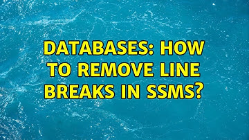 Databases: How to remove line breaks in SSMS? (6 Solutions!!)