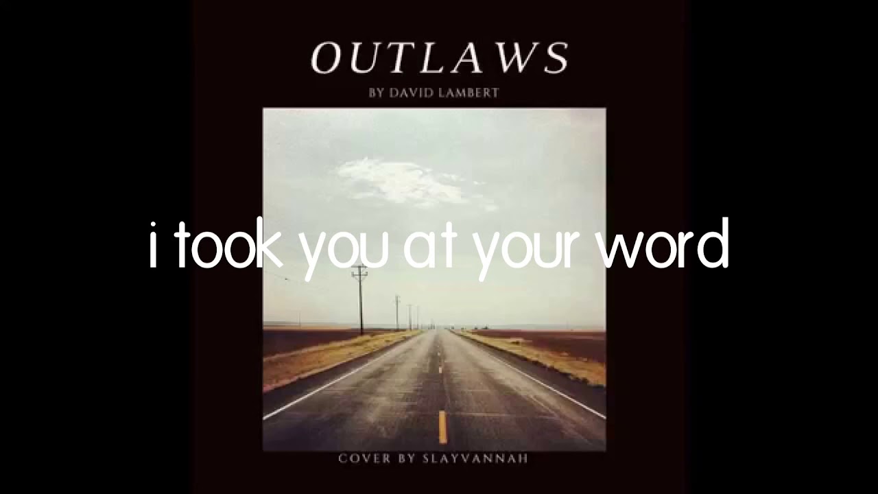 outlaws by david lambert lyrics
