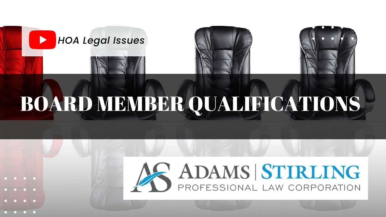 What are the qualifications to be a board member of a California HOA