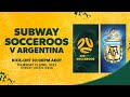 Subway Socceroos v Argentina | International Friendly
