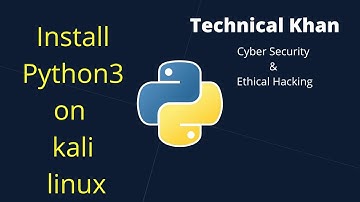 How to install Python2 and Python3 in Kali linux | How to Install PYTHON 3 on Kali Linux