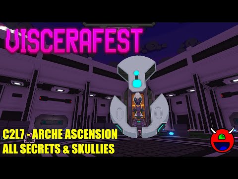 Viscerafest (Early Access) - C2L7 Arche Ascension - All Secrets No Commetnary