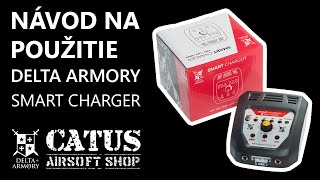 Delta Armory Smart Charger - Unboxing a návod na použitie