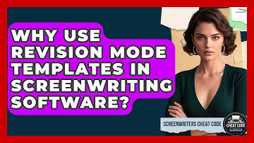Why Use Revision Mode Templates In Screenwriting Software? - Screenwriter