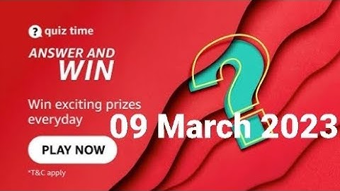 Amazon Daily Quiz Time | 09 March 2023 | ₹2500 | Today Answers | Amazon Pay Balance | Answers | Win