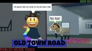 Lil Nas X Old Town Road Bushy Rblx Roblox Music Video Youtube - old town road roblox jailbreak id youtube