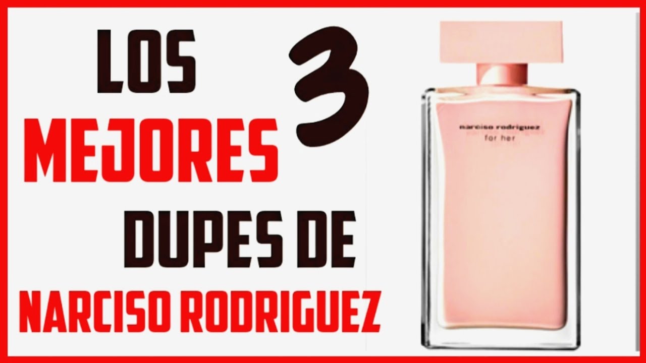 LOS 3 MEJORES DUPES DE NARCISO RODRIGUEZ FOR HER 💕~Morolove - YouTube