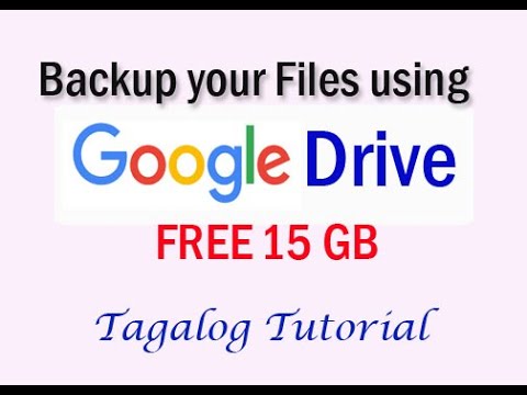 Google Drive | One of the Best Free Cloud Storage | Tagalog - Step by Step