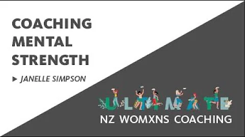Womxn's Coaching Tips - Coaching Mental Strength -...