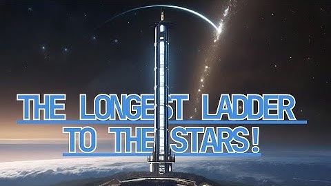 Building the Impossible: The Space Elevator Vision