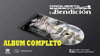 ALBUM completo ORQUESTA LA BENDICION musica cristiana que levanta el animo