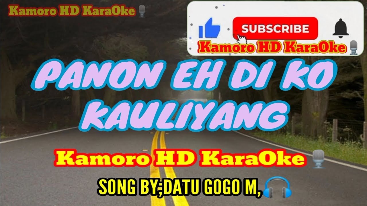 Panon Eh Di Ko Kauliyang/Kamoro HD Karaoke🎙️By;Datu Gogo Mapangal 🎧
