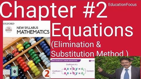 OXFORD 7TH EDITION|NEW SYLLABUS MATHEMATICS 2|CHAPTER 2|D2 MATH| O LEVEL|SUBSTITUTION|ELIMINATION|