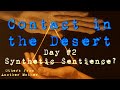 Contact in the Desert | Day 2: Synthetic Sentience?