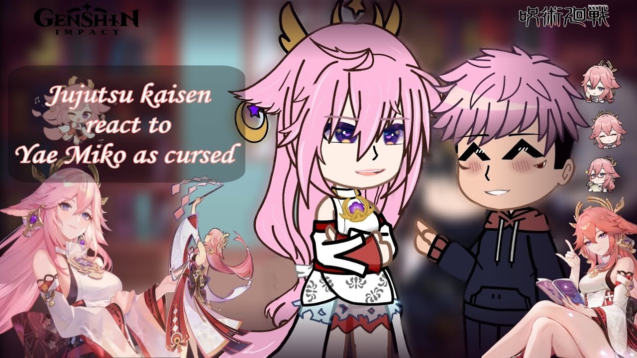 Jujutsu Kaisen react to Yae Miko as cursed || (1/1) || jjk x genshin (AU) || Eng/Rus