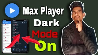 Max player Dark Mode Kaise Karen screenshot 3