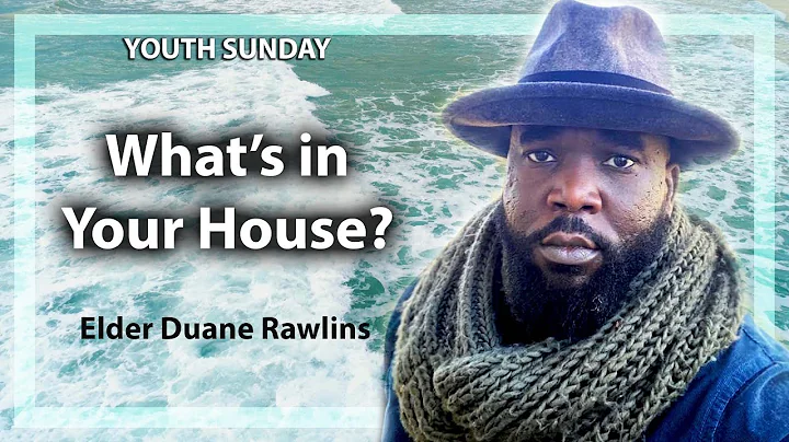 Elder Duane Rawlins - What's in Your House