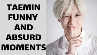 Shinee 샤이니 Taemin Funny and Absurd Moments