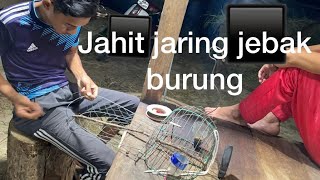 Cara jahit pukat jebak burung