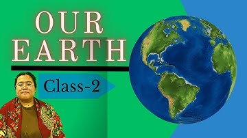 Our Earth | Planet On Which The Life Exists | EVS | Class 2 | Samsi Genesis English School