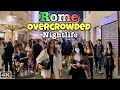 Rome , Italy Nightlife Many People Walking in City , Overcrowded , best walking tour 4k